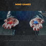 MIND GAMEZ (Explicit)