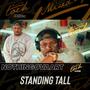 Mixed By Toch Sessions: Standing Tall (feat. NothingOvaArt) [Explicit]