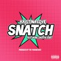 Snatch (feat. Smoovie Baby) - Single [Explicit]