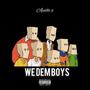 WE DEM BOYZ (Explicit)