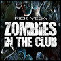 Zombies in the Club