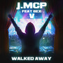 Walked Away