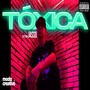 Tóxica (Explicit)