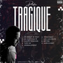 Tragique (Explicit)