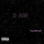 3 AM (Explicit)