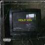 Hold you (Explicit)