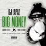 BIG MONEY (feat. YUNG FLIIBOY, Aaron Reflex & Rico THE Outlaw) [Explicit]