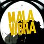 MALA VIBRA