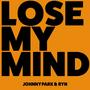 Lose My Mind (feat. RYN) [Explicit]