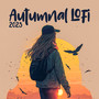 Autumnal Lofi 2023: Relaxing Vibes for Chill, Gaming, Sleep & Study
