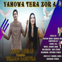 Yahowa Tera Zor A