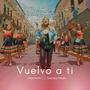 Vuelvo a ti (feat. Daniela Prado)