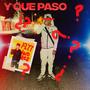 Y Que Paso (Explicit)