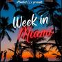 Week in Miami (Explicit)