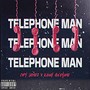 Telephone Man (Explicit)