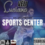 Sports Center (Explicit)