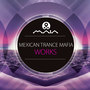 Mexican Trance Mafia Works