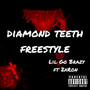 Diamond Teeth Freestyle (Explicit)