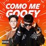 COMO ME GOOFY (Explicit)