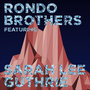 Rondo Brothers & Sarah Lee Guthrie