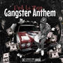 Gangster Anthem (Explicit)