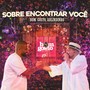 Sobre Encontrar Você (Ao Vivo)