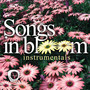 Songs In Bloom (Instrumentals)