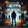 CHOPPA SEASON (Explicit)