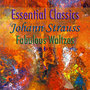 Essential Classics Johann Strauss Fabulous Waltzes