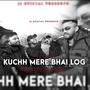 Kuchh Mere Bhai Log (feat. Rollin)