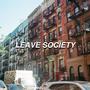 Leave Society (Acoustic Demos)