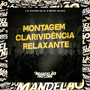 Montagem Clarividência Relaxante (Explicit)