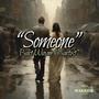 Someone