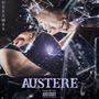 Austère (Explicit)