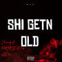 SHI GETN OLD (feat. FMTKIDD & Ladee) [Explicit]