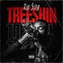 Treeshin' (Explicit)