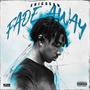 Fade Away (Explicit)