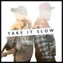 Take It Slow (feat. Pita Pit)