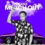 Meech Out (Explicit)