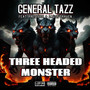 Three Headed Monster (Explicit)