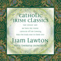 Catholic Classics, Vol. 14: Irish Classics