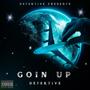 GOIN' UP (Explicit)