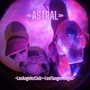 Astral (feat. Los Flanger Mingos)