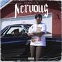 Nervous (Explicit)