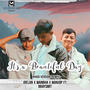 It's a Beautiful Day (feat. BBay Smit, Wanjop Sohkhlet & Wanbhaa)
