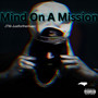 Mind on a Mission (Explicit)