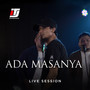 Ada Masanya (Live Session)