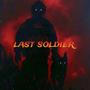 Last Soldier (Explicit)