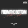 From The Bottom (Explicit)