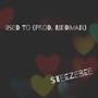 Used To (Explicit)